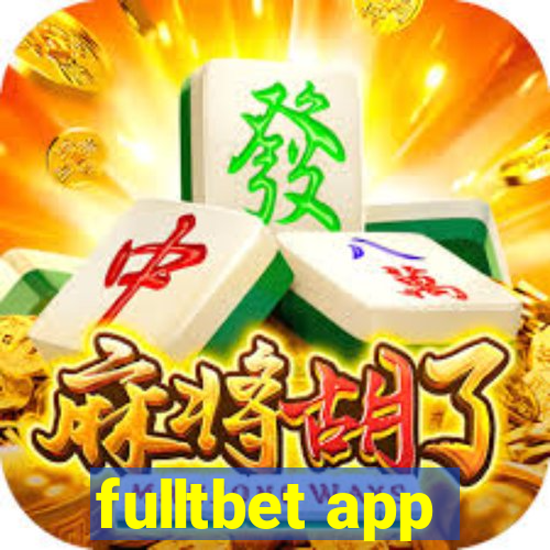 fulltbet app